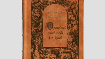 Borowik Ewa, Kijański Tadeusz, Opowieści znad stołu i z kniei