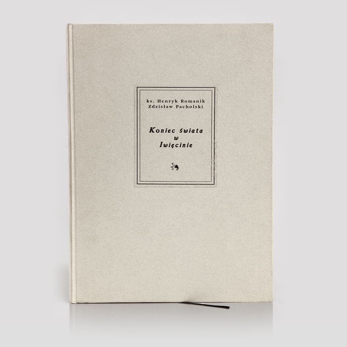 Romanik Henryk, Koniec świata w Iwięcinie