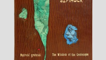 Szpinger Włodzimierz, Mądrość groteski